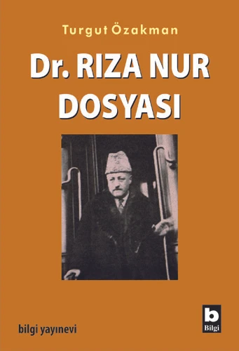 Dr. Rıza Nur Dosyası