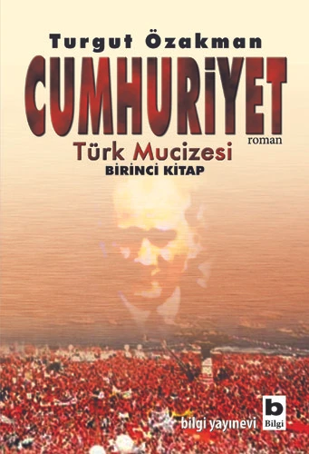 Cumhuriyet - Türk Mucizesi Birinci Kitap ürün görseli 1