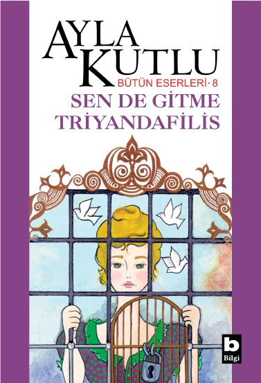 Sen de Gitme Triyandafilis