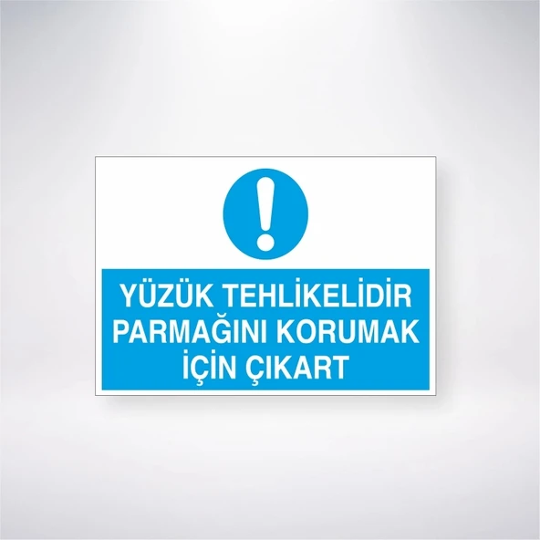 Yüzük Tehlikelidir Parmağını Korumak İçin Çıkart Sticker 20X28 Cm