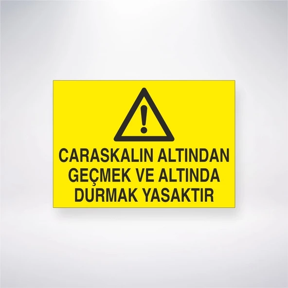 Carasakalın Altından Geçmek Ve Altında Durmak Yasaktır Sticker 20X28 Cm