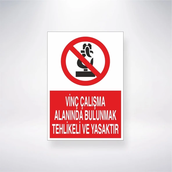 Vinç Çalışma Alanında Bulunmak Tehlikeli ve Yasaktır Sticker 20X28 Cm ürün görseli 1