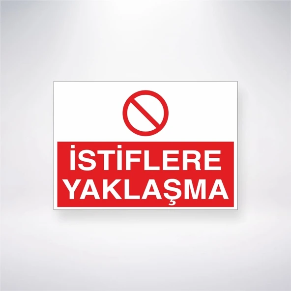 İstiflere Yaklaşma Sticker 20X28 Cm