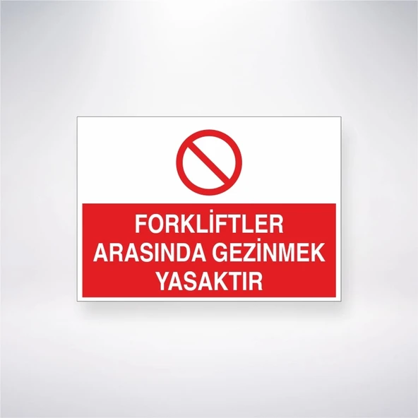 Forkliftler Arasında Gezinmek Yasaktır Sticker 20X28 Cm ürün görseli 1