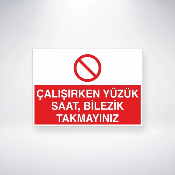 Çalışırken Yüzük, Saat, Bilezik Takmayınız Sticker 20X28 Cm