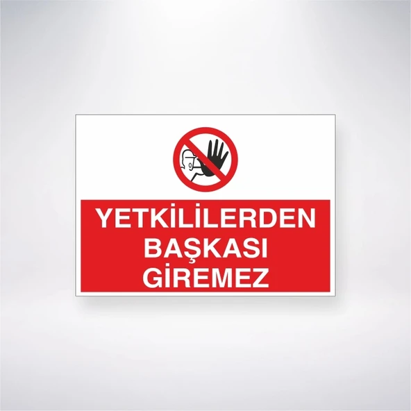 Yetkiliden Başkası Giremez Sticker 20X28 Cm