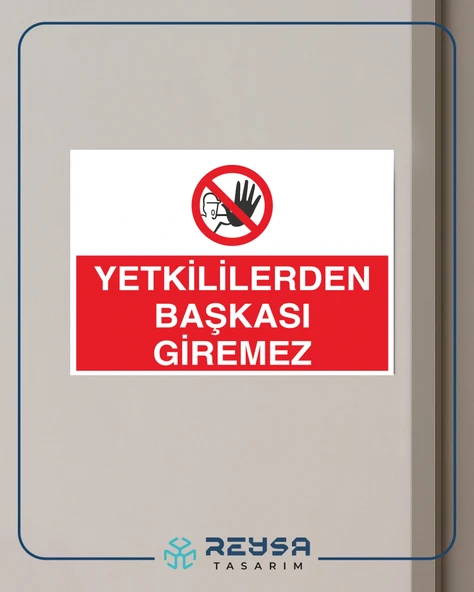 Yetkiliden Başkası Giremez Sticker 20X28 Cm - Resim 4