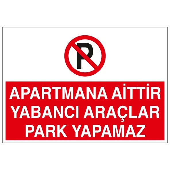 Apartmana Aittir Yabancı Araçlar Park Yapamaz Sticker 20X28 Cm ürün görseli 1