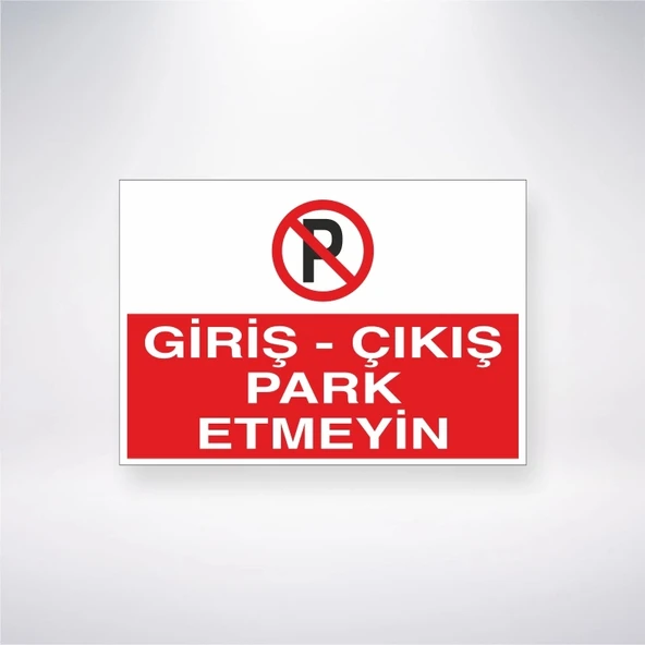 Giriş- Çıkış Park Etmeyin Sticker 20X28 Cm