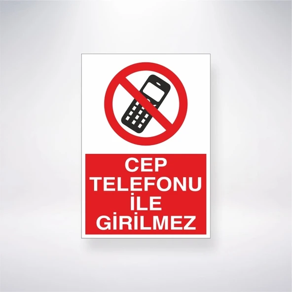 Cep Telefonu İle Girilmez Sticker 20X28 Cm