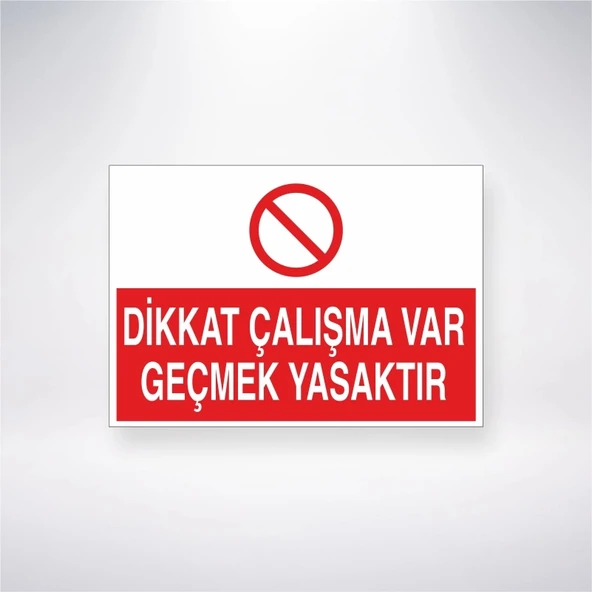 Dikkat Çalışma Var Geçmek Yasaktır Sticker 20X28 Cm ürün görseli 1