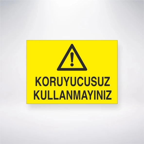 Koruyucusuz Kullanmayınız Sticker 20X28 Cm