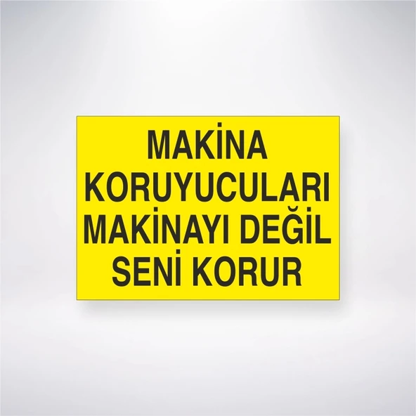Makine Koruyucuları Makinayı Değil Seni Korur Sticker 20X28 Cm
