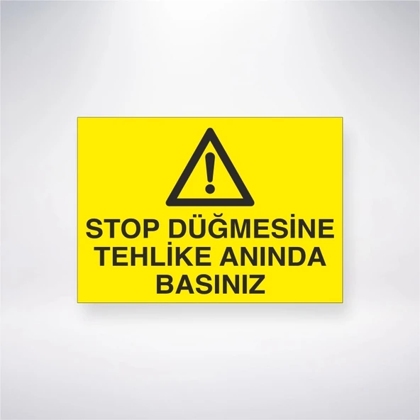 Stop Düğmesine Tehlike Anında Basınzı Sticker 20X28 Cm