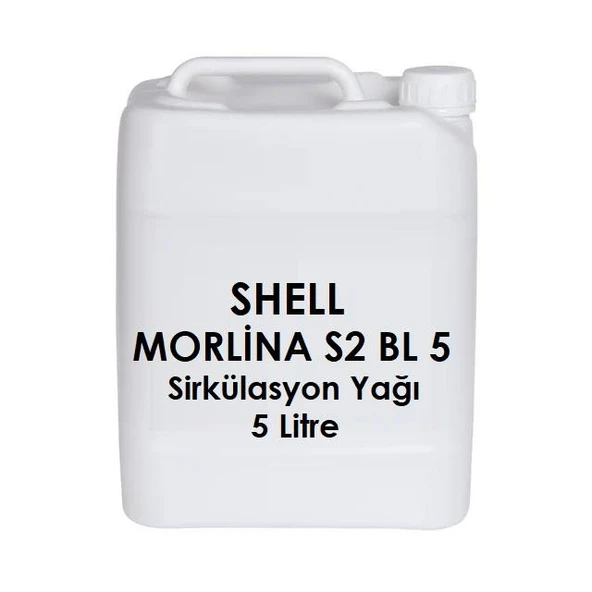 SHELL MORLİNA S2 BL 5 - 5 LİTRE - ISO VG 5