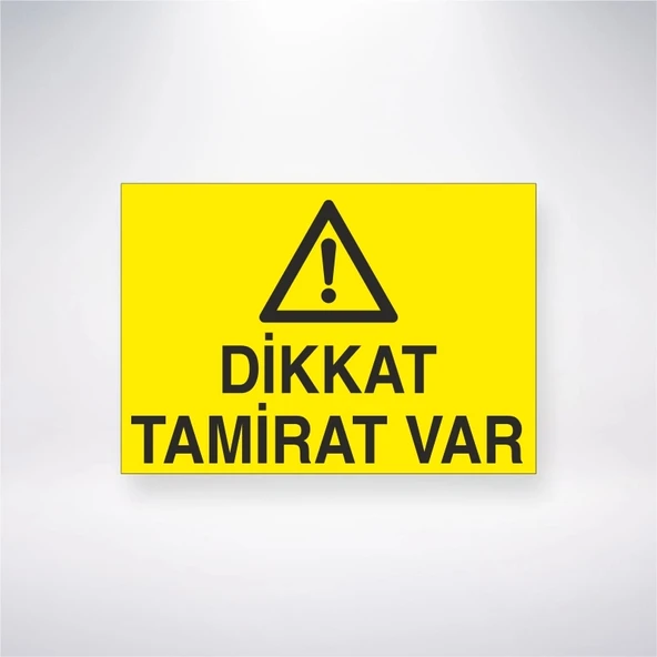 Dikkat Tamirat Var Sticker 20X28 Cm ürün görseli 1