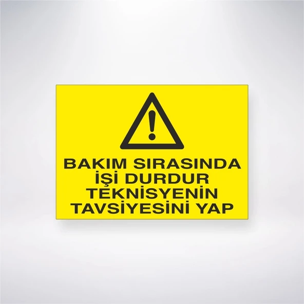 Bakım Sırasında İşi Durdur Teknisyenin Tavsiyesini Yap Sticker 20X28 Cm - 1