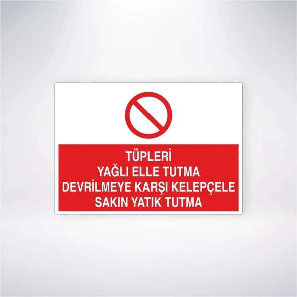 Tüpleri Yağlı Elle Tutma Devrilmeye Karşı Kelepçele Sakın Yatık Tutma Sticker 20X28 Cm - 1