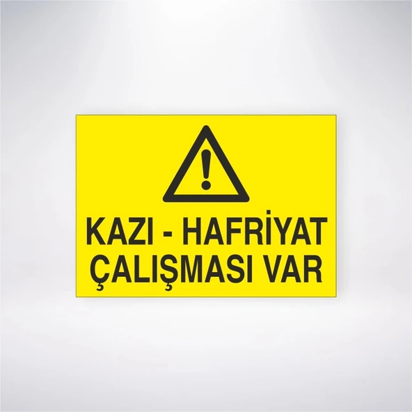 Kazı-Hafriyat Çalışması Var Sticker 20X28 Cm