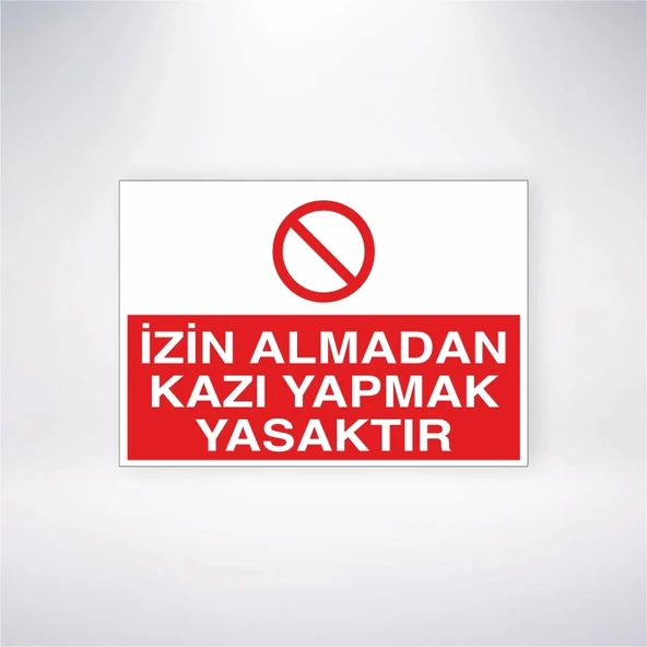 İzin Almadan Kazı Yapmak Yasaktır Sticker 20X28 Cm ürün görseli 1