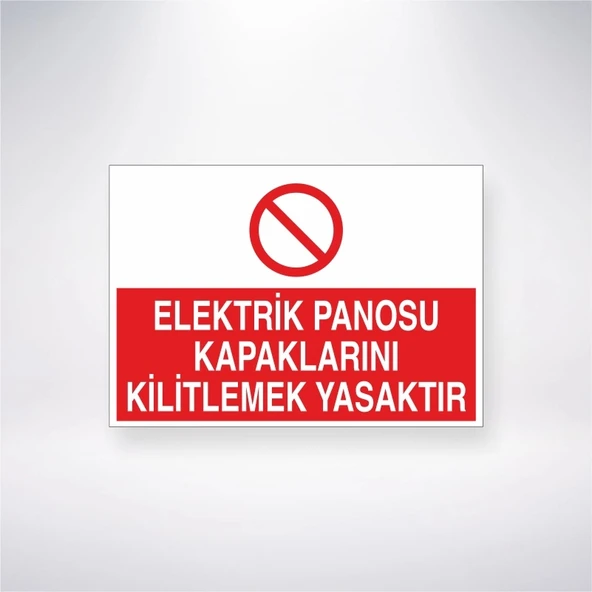Elektrik Panosu Kapaklarını Kilitlemek Yasaktır Sticker 20X28 Cm
