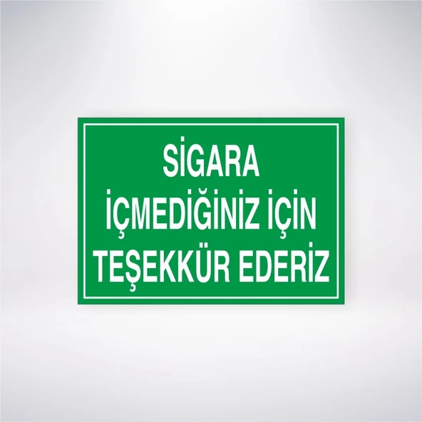 Sigara İçmediğiniz İçin Teşekkür Ederiz Sticker 20X28 Cm