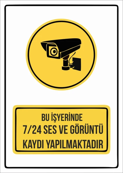 bu iş yerinde 7/24 ses ve görüntü kaydı yapılmaktadır Sticker 20X28 Cm