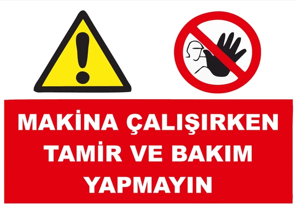 Makine Çalışırken Tamir ve Bakım Yapma Sticker 20X28 Cm