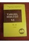 TARAMA SÖZLÜĞÜ   Cilt: VI   /  U - Z