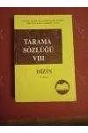 TARAMA SÖZLÜĞÜ   Cilt: VIII   /   DİZİN
