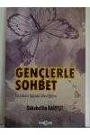 GENÇLERLE SOHBET   /  Tecrübeler Işığında Altın Öğütler