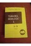 TARAMA SÖZLÜĞÜ   Cilt: I   /  A - B