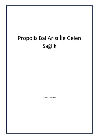 Propolis Bal Arısı İle Gelen Sağlık - Ertaç Tutkun