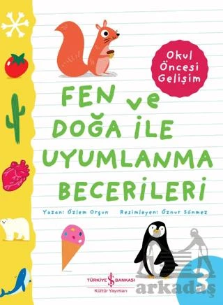 Fen Ve Doğa İle Uyumlanma Becerileri - Okul Öncesi Gelişim - Özlem Orçun