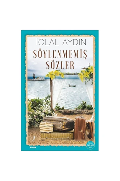 Söylenmemiş Sözler - 2