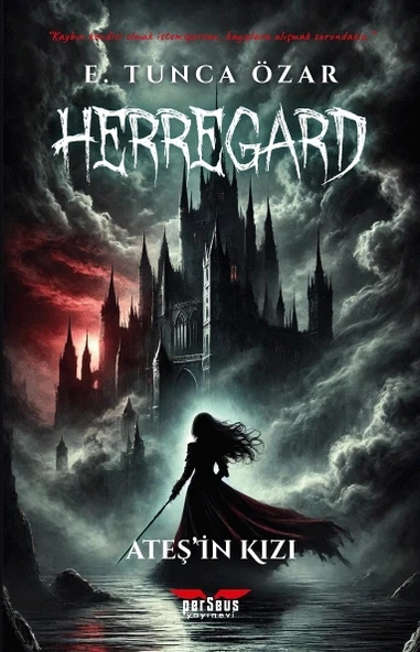 Herregard – Ateş’in Kızı - E. Tunca Özar - Perseus Yayınevi ürün görseli