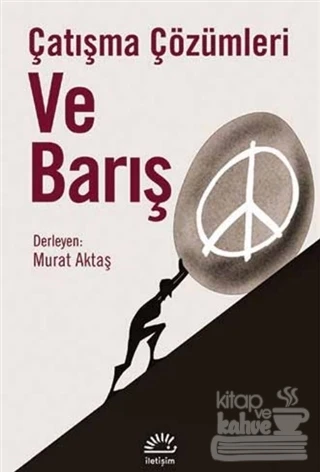 Çatışma Çözümleri ve Barış
