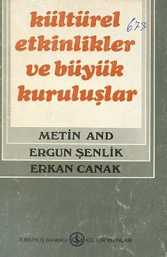 Kültürel Etkinlikler ve Büyük Kuruluşlar