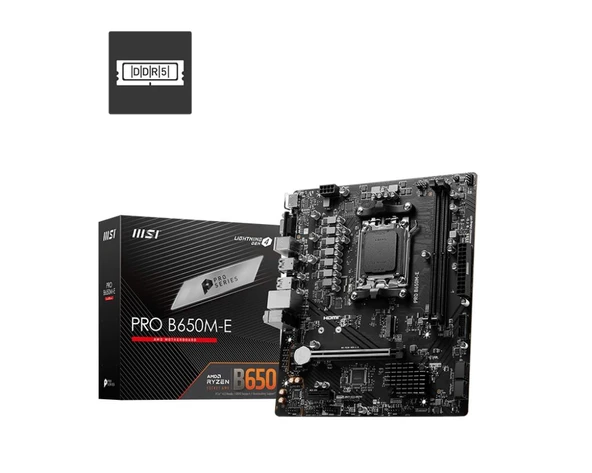 MSI PRO B650M-E DRR5 6800MHZ(OC) AM5 HDMI VGA mATX