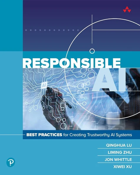 Responsible AI: Best Practices for Creating Trustworthy AI Systems Qinghua Lu Liming Zhu ürün görseli