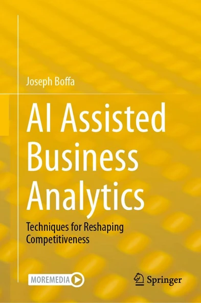 AI Assisted Business Analytics: Techniques for Reshaping Competitiveness Joseph Boffa ürün görseli 1