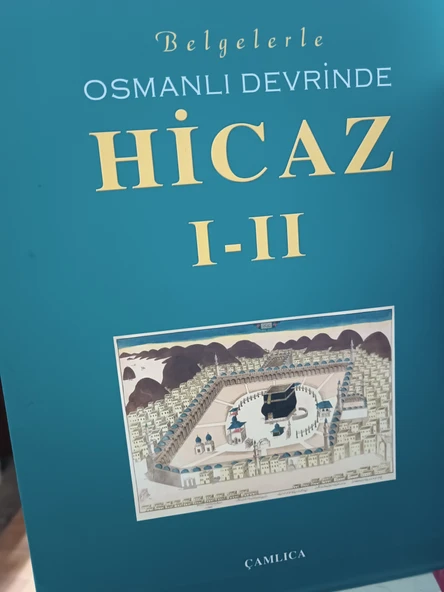 Belgelerle Osmanlı Devrinde Hicaz- I-II (Özel Kutulu) İlhan Ovalıoğlu, Raşit Gündoğdu, Cevat Ekici - 2