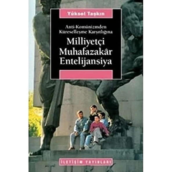 PTTAVM: Milliyetçi Muhafazakar Entelijansiya: Anti-Komünizmden