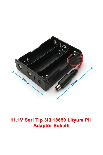 ROBİZ 18650 Pil Yuvası 3lü 2.1mm Adaptör Soketli 3 Adet 11.1v Seri Lityum Lion Batarya Kutusu Tutucu