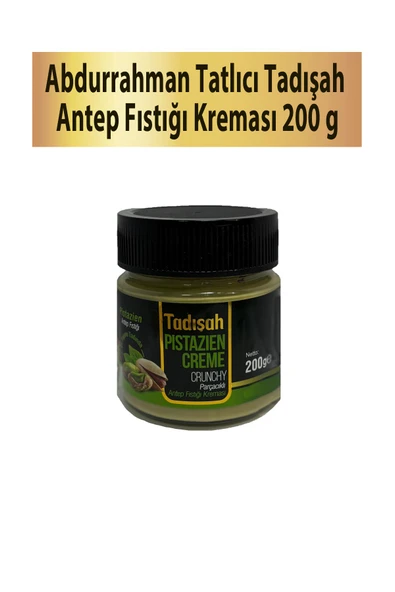 Abdurrahman Tatlıcı Abdurrahman Tatlıci Tadişah Parçacıklı Antep Fıstığı Kreması 200 Gr (1Adet)