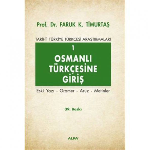 Osmanlı Türkçesine Giriş 1-Faruk K. Timurtaş