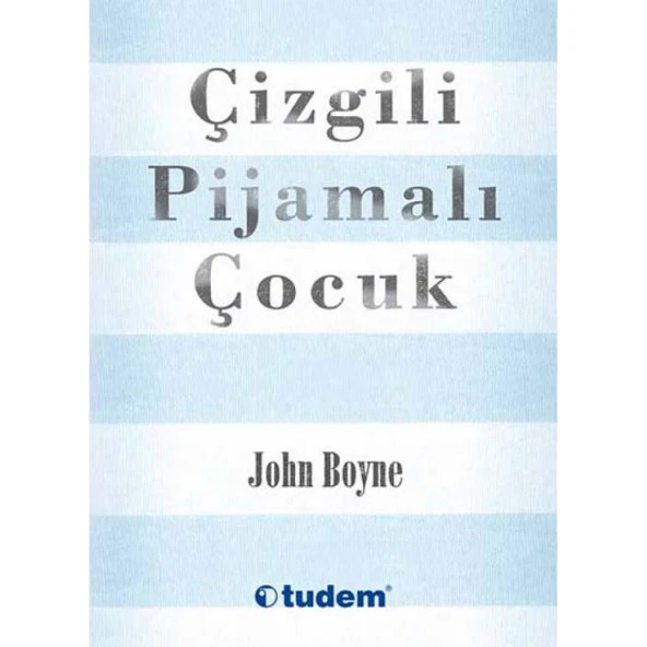 Çizgili Pijamalı Çocuk - John Boyne