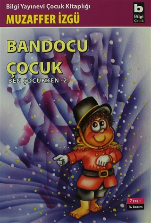 Bilgi Yayınevi Bandocu Çocuk Ben Çocukken 2-Muzaffer İzgü