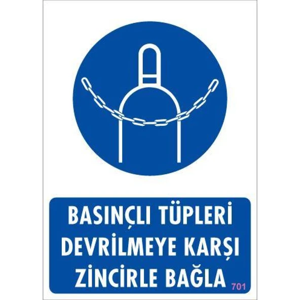 Basınçlı Tüpleri Devrilmeye Karşı Zincirle Uyarı Levhası 25x35 KOD: 701