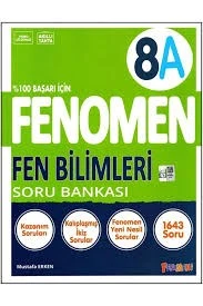 FENOMEN 8 FEN BİLİMLERİ (A) SORU BANKASI